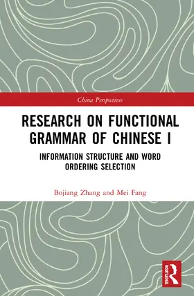 Zhang / Fang |  Research on Functional Grammar of Chinese I | Buch |  Sack Fachmedien