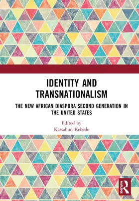Kebede |  Identity and Transnationalism | Buch |  Sack Fachmedien