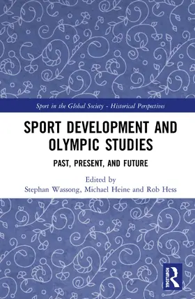 Wassong / Heine / Hess |  Sport Development and Olympic Studies | Buch |  Sack Fachmedien