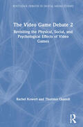 Kowert / Quandt |  The Video Game Debate 2 | Buch |  Sack Fachmedien