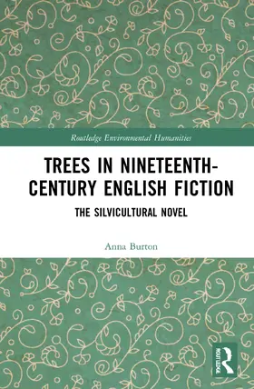 Burton |  Trees in Nineteenth-Century English Fiction | Buch |  Sack Fachmedien