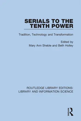 Sheble / Holley |  Serials to the Tenth Power | Buch |  Sack Fachmedien