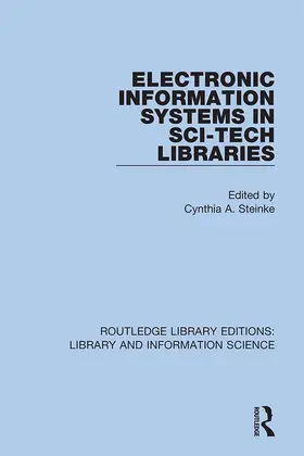Steinke | Electronic Information Systems in Sci-Tech Libraries | Buch | 978-0-367-37008-4 | www.sack.de