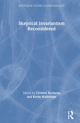 Kyriacou / Wallbridge |  Skeptical Invariantism Reconsidered | Buch |  Sack Fachmedien