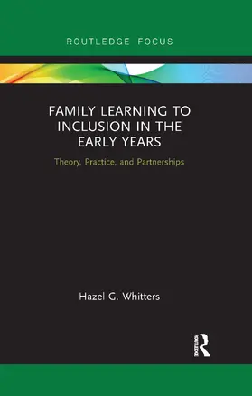 Whitters | Family Learning to Inclusion in the Early Years | Buch | 978-0-367-37147-0 | www.sack.de