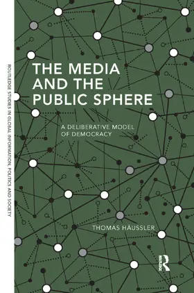 Haussler / Häussler | The Media and the Public Sphere | Buch | 978-0-367-37169-2 | www.sack.de