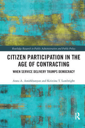 Amirkhanyan / Lambright |  Citizen Participation in the Age of Contracting | Buch |  Sack Fachmedien