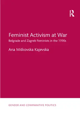 Miškovska Kajevska |  Feminist Activism at War | Buch |  Sack Fachmedien