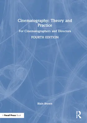 Brown |  Cinematography: Theory and Practice | Buch |  Sack Fachmedien