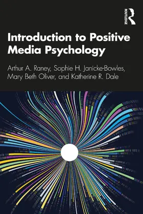 Raney / Janicke-Bowles / Oliver |  Introduction to Positive Media Psychology | Buch |  Sack Fachmedien