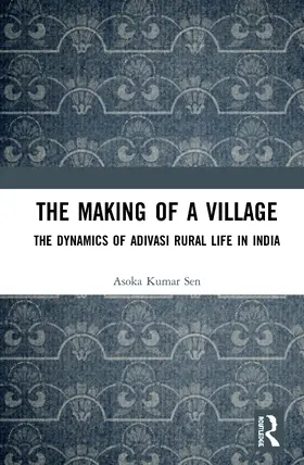 Sen |  The Making of a Village | Buch |  Sack Fachmedien