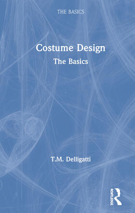 Delligatti |  Costume Design | Buch |  Sack Fachmedien