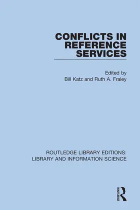 Katz / Fraley |  Conflicts in Reference Services | Buch |  Sack Fachmedien