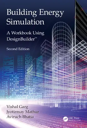 Bhatia / Garg / Mathur |  Building Energy Simulation | Buch |  Sack Fachmedien