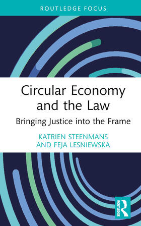 Lesniewska / Steenmans | Circular Economy and the Law | Buch | 978-0-367-37533-1 | sack.de