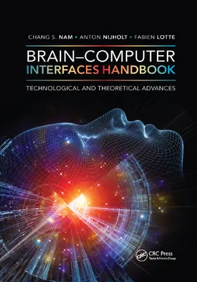 Nam / Nijholt / Lotte | Brain-Computer Interfaces Handbook | Buch | 978-0-367-37545-4 | sack.de
