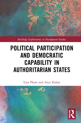 Pham / Kaleja |  Political Participation and Democratic Capability in Authoritarian States | Buch |  Sack Fachmedien
