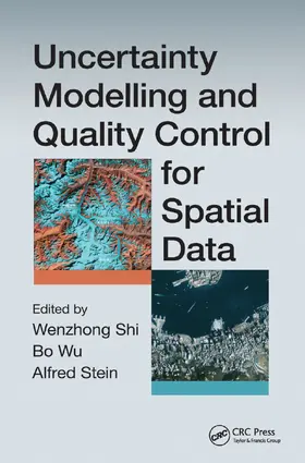 Wenzhong / Wu / Stein | Uncertainty Modelling and Quality Control for Spatial Data | Buch | 978-0-367-37714-4 | sack.de