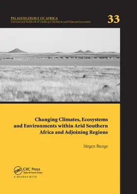 Runge |  Changing Climates, Ecosystems and Environments within Arid Southern Africa and Adjoining Regions | Buch |  Sack Fachmedien