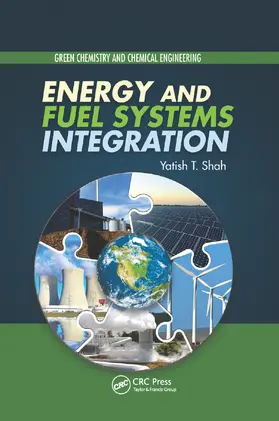 Shah | Energy and Fuel Systems Integration | Buch | 978-0-367-37734-2 | sack.de
