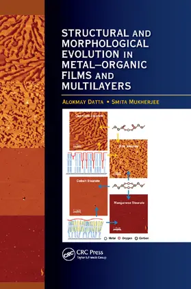 Datta / Mukherjee | Structural and Morphological Evolution in Metal-Organic Films and Multilayers | Buch | 978-0-367-37737-3 | www.sack.de