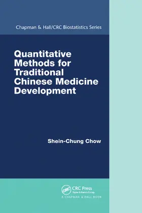 Chow | Quantitative Methods for Traditional Chinese Medicine Development | Buch | 978-0-367-37738-0 | www.sack.de