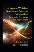 Sun / Li |  Inorganic-Whisker-Reinforced Polymer Composites | Buch |  Sack Fachmedien