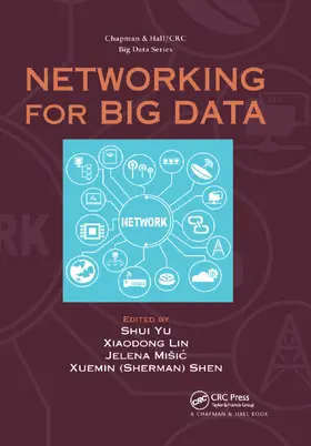 Yu / Lin / Misic | Networking for Big Data | Buch | 978-0-367-37753-3 | sack.de