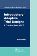 Chang |  Introductory Adaptive Trial Designs | Buch |  Sack Fachmedien