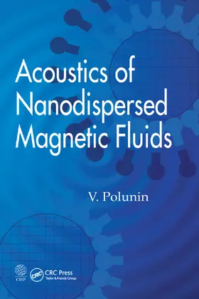 Polunin | Acoustics of Nanodispersed Magnetic Fluids | Buch | 978-0-367-37765-6 | www.sack.de