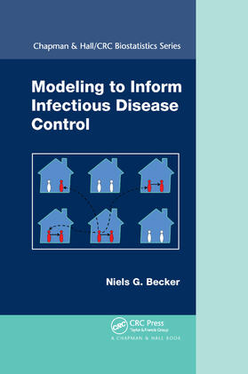 Becker | Modeling to Inform Infectious Disease Control | Buch | 978-0-367-37768-7 | sack.de