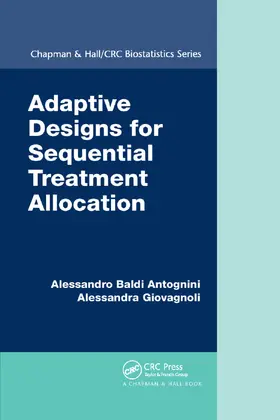 Baldi Antognini / Giovagnoli |  Adaptive Designs for Sequential Treatment Allocation | Buch |  Sack Fachmedien