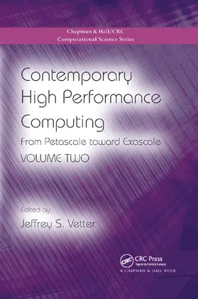 Vetter | Contemporary High Performance Computing: From Petascale Toward Exascale, Volume Two | Buch | 978-0-367-37775-5 | sack.de
