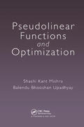 Mishra / Upadhyay |  Pseudolinear Functions and Optimization | Buch |  Sack Fachmedien