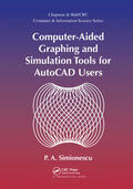 Simionescu |  Computer-Aided Graphing and Simulation Tools for AutoCAD Users | Buch |  Sack Fachmedien