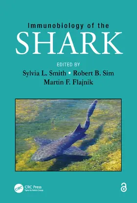 Smith / Sim / Flajnik | Immunobiology of the Shark | Buch | 978-0-367-37804-2 | www.sack.de
