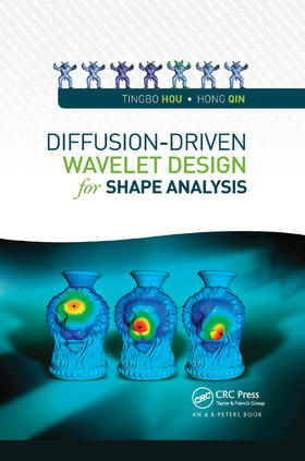 Hou / Qin | Diffusion-Driven Wavelet Design for Shape Analysis | Buch | 978-0-367-37824-0 | sack.de