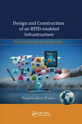 Prabhu | Design and Construction of an RFID-enabled Infrastructure | Buch | 978-0-367-37918-6 | sack.de