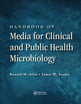 Atlas / Snyder | Handbook of Media for Clinical and Public Health Microbiology | Buch | 978-0-367-37931-5 | sack.de