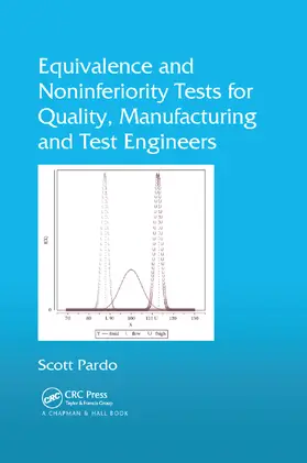 Pardo | Equivalence and Noninferiority Tests for Quality, Manufacturing and Test Engineers | Buch | 978-0-367-37945-2 | sack.de