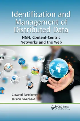 Bartolomeo / Kovacikova |  Identification and Management of Distributed Data | Buch |  Sack Fachmedien