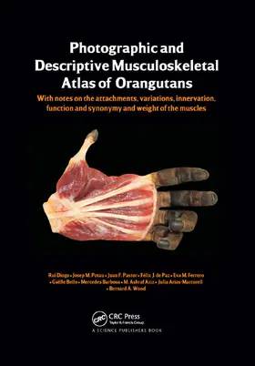 Diogo / Wood / Potau |  Photographic and Descriptive Musculoskeletal Atlas of Orangutans | Buch |  Sack Fachmedien