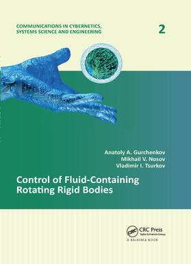 Gurchenkov / Nosov / Tsurkov | Control of Fluid-Containing Rotating Rigid Bodies | Buch | 978-0-367-38017-5 | sack.de