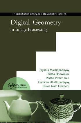 Mukhopadhyay / Das / Chattopadhyay | Digital Geometry in Image Processing | Buch | 978-0-367-38021-2 | sack.de