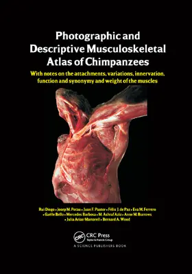 Diogo / Potau / Pastor |  Photographic and Descriptive Musculoskeletal Atlas of Chimpanzees | Buch |  Sack Fachmedien
