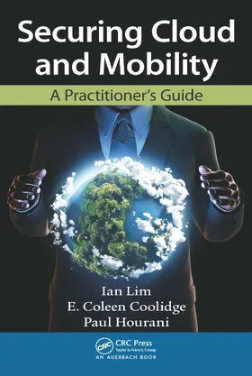Lim / Coolidge / Hourani | Securing Cloud and Mobility | Buch | 978-0-367-38036-6 | sack.de