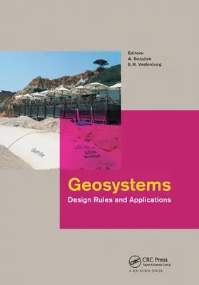 Bezuijen / Vastenburg |  Geosystems: Design Rules and Applications | Buch |  Sack Fachmedien