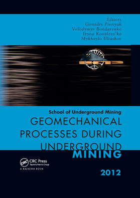 Bondarenko / Kovalevs'ka / Illiashov | Geomechanical Processes during Underground Mining | Buch | 978-0-367-38091-5 | sack.de