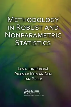 Jureckova / Jurecková / Sen |  Methodology in Robust and Nonparametric Statistics | Buch |  Sack Fachmedien