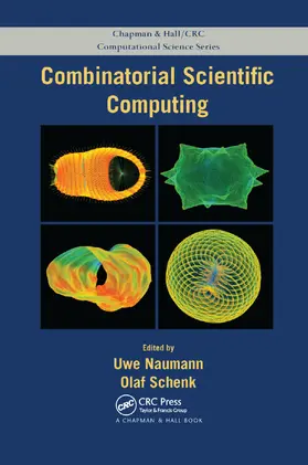 Naumann / Schenk | Combinatorial Scientific Computing | Buch | 978-0-367-38175-2 | sack.de